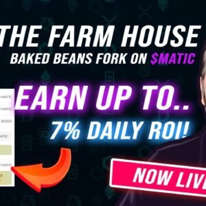 The Farm House Miner Crypto | Baked Beans Fork on Matic | Up To 7% Daily ROI