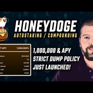 HoneyDoge AutoStaking & Compounding / 1,000,000% APY / Anti-Dump Features