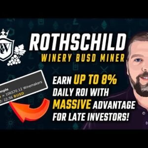 Rothschild Winery BUSD Miner / 8% Daily ROI / HUGE Benefits for Late Investors