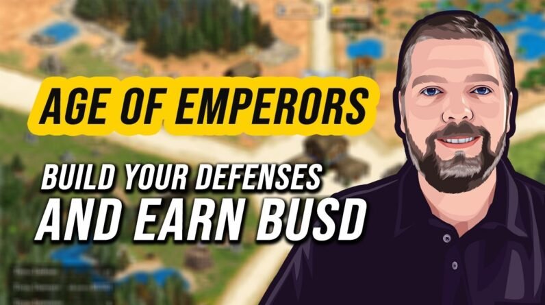 Age Of Emperors | Build Defenses And Earn BUSD | P2E BUSD Game
