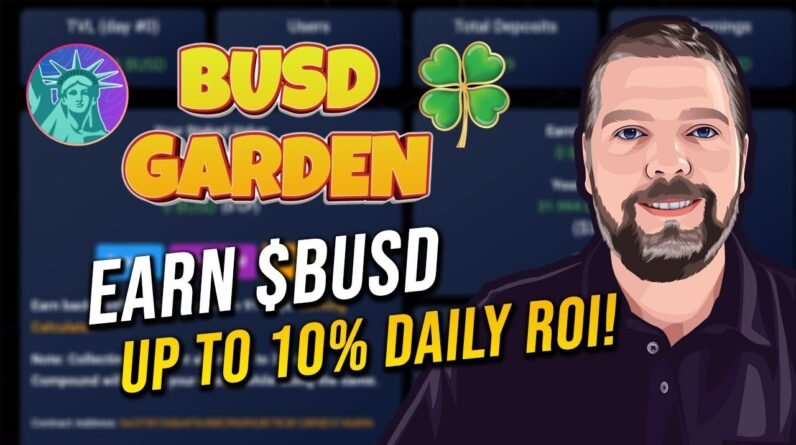 BUSD Garden Review | Sake & Earn BUSD | 3%-10% ROI Daily [NEW]