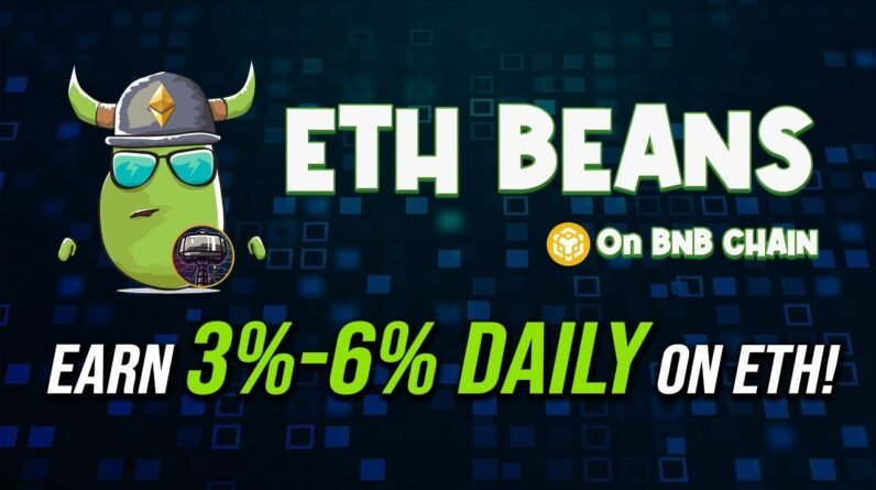 ETH Beans Review | Stake and Earn 3%-6% Daily on ETH | Baked Beans Alternative