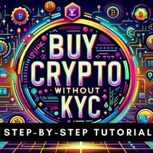 How To Buy Crypto Without KYC [Full Tutorial]