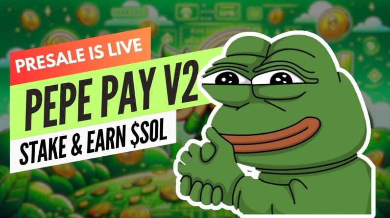 Pepe Pay V2:  Presale LIVE / Stake Meme Coins to Earn Solana!